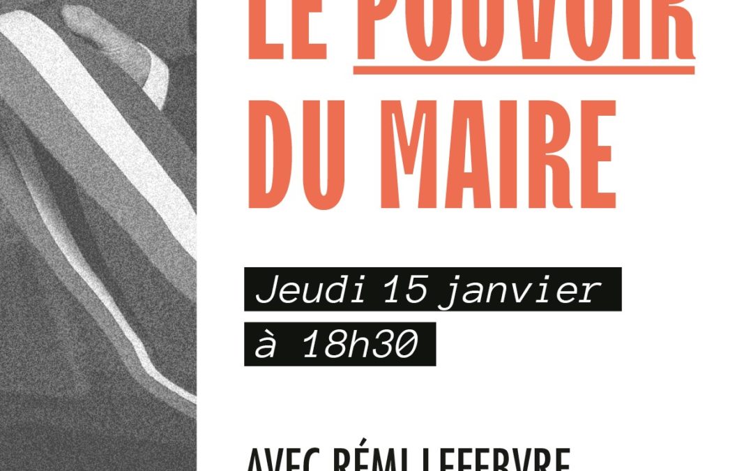 Café citoyen : Le pouvoir du maire